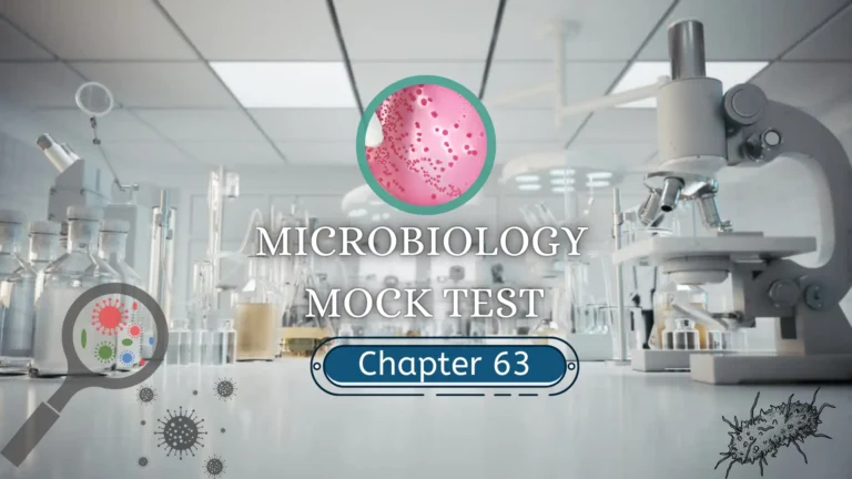 Microbiology MCQs Mock Test Chapter 63